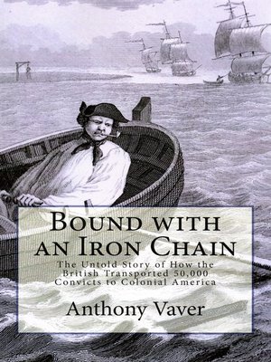 Bound With An Iron Chain By Anthony Vaver 183 Overdrive